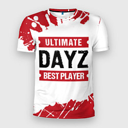Футболка спортивная мужская DayZ: best player ultimate, цвет: 3D-принт