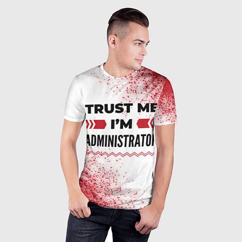 Мужская спорт-футболка Trust me Im administrator white / 3D-принт – фото 3