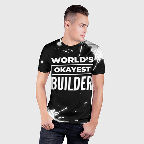 Мужская спорт-футболка Worlds okayest builder - dark / 3D-принт – фото 3