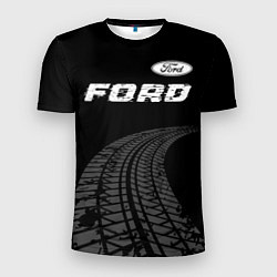 Футболка спортивная мужская Ford speed на темном фоне со следами шин: символ с, цвет: 3D-принт