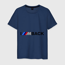 Футболка хлопковая мужская Im back BMW, цвет: тёмно-синий
