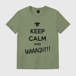 Футболка хлопковая мужская Keep Calm & WAAAGH, цвет: авокадо