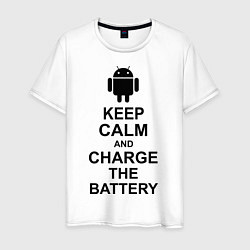 Футболка хлопковая мужская Keep Calm & Charge The Battery (Android), цвет: белый