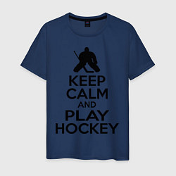 Футболка хлопковая мужская Keep Calm & Play Hockey, цвет: тёмно-синий
