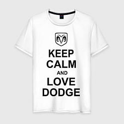 Футболка хлопковая мужская Keep Calm & Love Dodge, цвет: белый