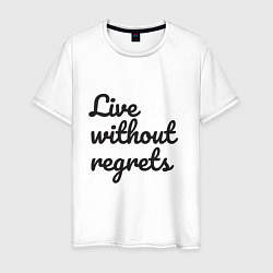 Футболка хлопковая мужская Live without regrets, цвет: белый