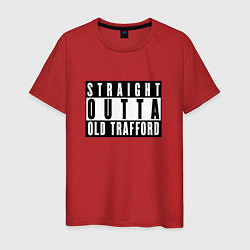 Футболка хлопковая мужская Manchester United Straight outta Old Trafford, цвет: красный