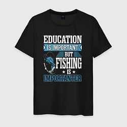 Футболка хлопковая мужская Образование важно, но рыбалка важнее, цвет: черный