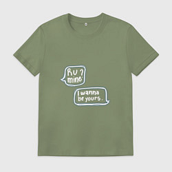 Футболка хлопковая мужская I Wanna Be Yours, цвет: авокадо