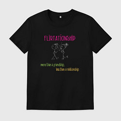 Футболка хлопковая мужская Flirtationship more than a friendship less than a, цвет: черный