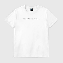 Футболка хлопковая мужская Consistency is key, цвет: белый