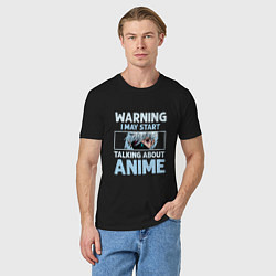 Футболка хлопковая мужская Warning i may start talking about anime, цвет: черный — фото 2