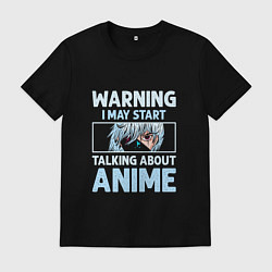Футболка хлопковая мужская Warning i may start talking about anime, цвет: черный