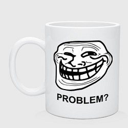 Кружка керамическая Trollface. Problem? Проблемы?, цвет: белый