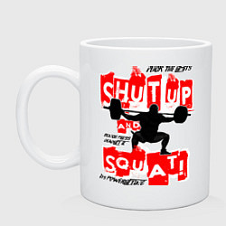 Кружка керамическая Powerlifting shut up and squat, цвет: белый