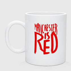 Кружка керамическая Manchester is Red, цвет: белый