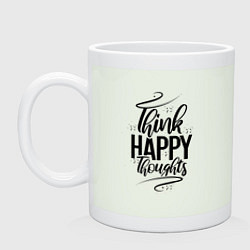Кружка керамическая Think happy thoughts, цвет: фосфор