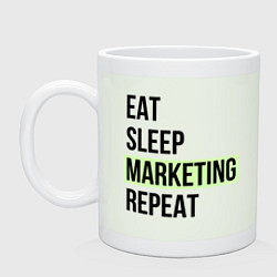 Кружка керамическая Eat Sleep Marketing Repeat, цвет: фосфор