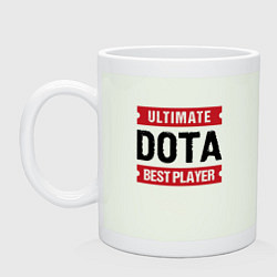 Кружка керамическая Dota: таблички Ultimate и Best Player, цвет: фосфор