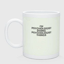 Кружка керамическая Im doing psychologist things, цвет: фосфор