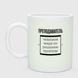 Кружка керамическая Преподаватель чемпион, цвет: фосфор
