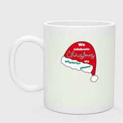 Кружка керамическая Шапка Санта Клауса - мы празднуем Рождество когда, цвет: фосфор
