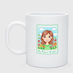 Кружка керамическая Моя мама, цвет: белый