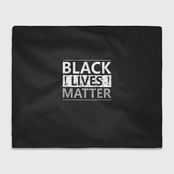 Плед флисовый Black lives matter Z, цвет: 3D-велсофт