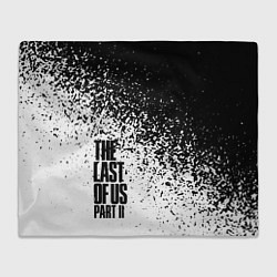Плед флисовый The Last of Us: Part 2, цвет: 3D-велсофт