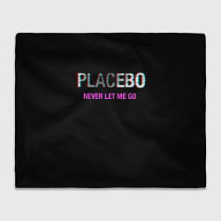 Плед флисовый Placebo Never Let Me Go, цвет: 3D-велсофт