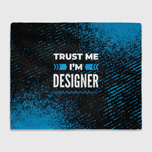 Плед Trust me Im designer dark / 3D-Велсофт – фото 1