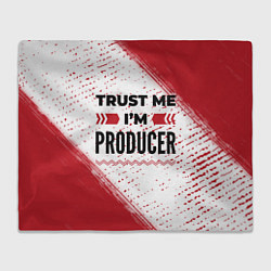 Плед флисовый Trust me Im producer white, цвет: 3D-велсофт