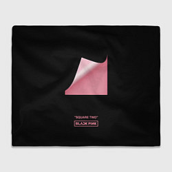 Плед флисовый Blackpink Square two, цвет: 3D-велсофт