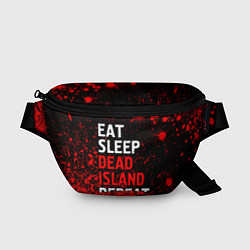 Поясная сумка Eat Sleep Dead Island Repeat Краска, цвет: 3D-принт