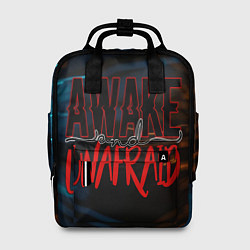 Рюкзак женский Awake unafraid, цвет: 3D-принт