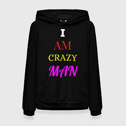 Толстовка-худи женская I am crazy man, цвет: 3D-черный