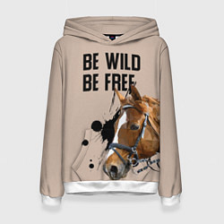 Толстовка-худи женская Be wild be free, цвет: 3D-белый