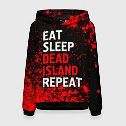 Толстовка-худи женская Eat Sleep Dead Island Repeat Краска, цвет: 3D-черный