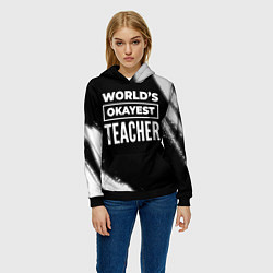Толстовка-худи женская Worlds okayest teacher - dark, цвет: 3D-черный — фото 2