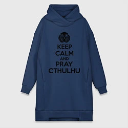 Женская толстовка-платье Keep Calm & Pray Cthulhu