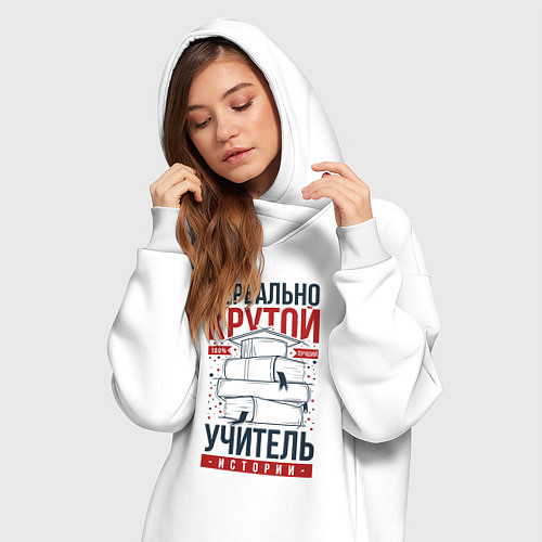 Женская толстовка-платье Нереально крутой учитель истории / Белый – фото 3