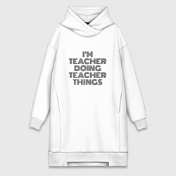 Женское худи-платье Im doing teacher things, цвет: белый