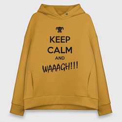 Толстовка оверсайз женская Keep Calm & WAAAGH, цвет: горчичный