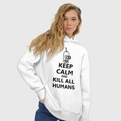Толстовка оверсайз женская Keep Calm & Kill All Humans, цвет: белый — фото 2