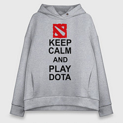 Толстовка оверсайз женская Keep Calm & Play Dota, цвет: меланж