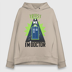 Толстовка оверсайз женская Trust me, i'm doctor who, цвет: миндальный
