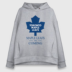 Толстовка оверсайз женская Toronto Maple Leafs are coming Торонто Мейпл Лифс, цвет: меланж