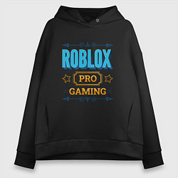 Толстовка оверсайз женская Игра Roblox PRO Gaming, цвет: черный