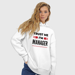 Толстовка оверсайз женская Trust me - Im manager, цвет: белый — фото 2