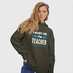 Толстовка оверсайз женская Trust me Im teacher, цвет: хаки — фото 2